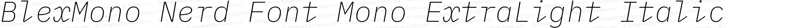 Blex Mono ExtraLight Italic Nerd Font Complete Mono