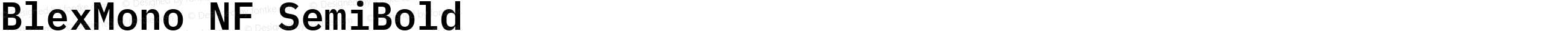 BlexMono NF SemiBold