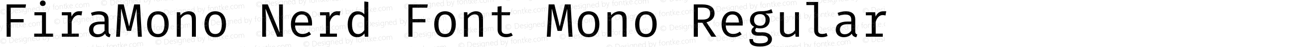 FiraMono Nerd Font Mono Regular