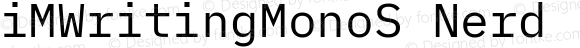 iM Writing Mono S Regular Nerd Font Complete