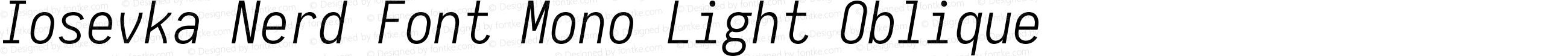 Iosevka Light Oblique Nerd Font Complete Mono