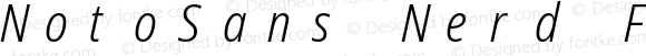 NotoSans Nerd Font Mono Condensed Light Italic