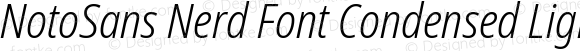 NotoSans Nerd Font Condensed Light Italic