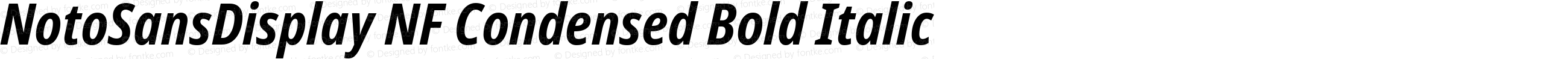 Noto Sans Display Condensed Bold Italic Nerd Font Complete Windows Compatible