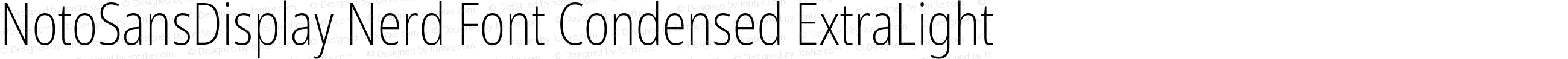 Noto Sans Display Condensed ExtraLight Nerd Font Complete