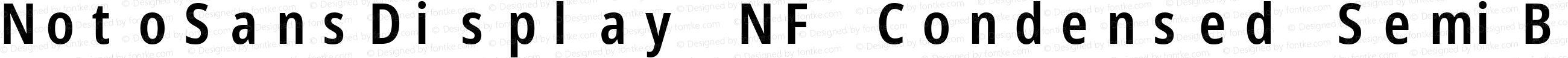 NotoSansDisplay NF Condensed SemiBold