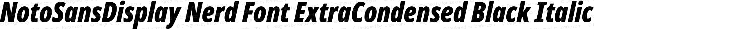 Noto Sans Display ExtraCondensed Black Italic Nerd Font Complete