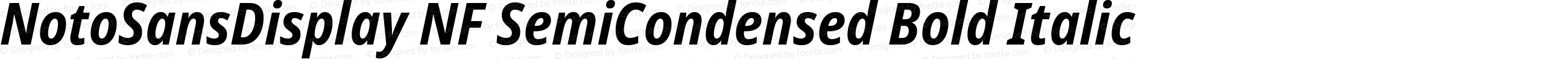 NotoSansDisplay NF SemiCondensed Bold Italic