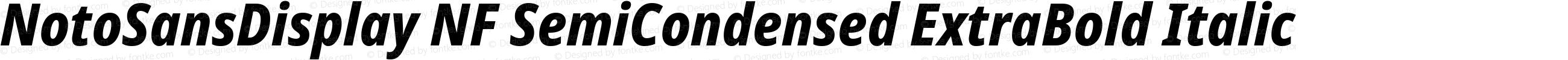 Noto Sans Display SemiCondensed ExtraBold Italic Nerd Font Complete Windows Compatible