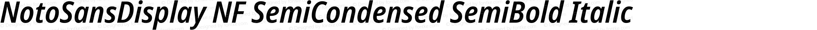 NotoSansDisplay NF SemiCondensed SemiBold Italic