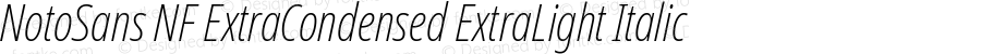 NotoSans NF ExtraCondensed ExtraLight Italic