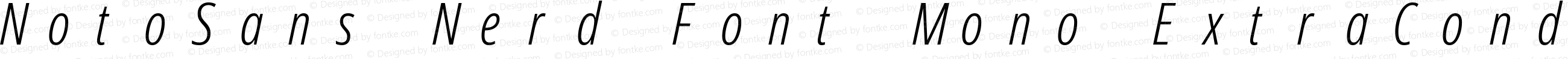 NotoSans Nerd Font Mono ExtraCondensed Light Italic