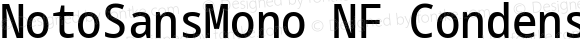 NotoSansMono NF Condensed Medium