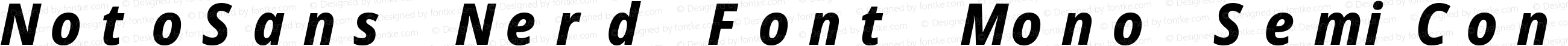 NotoSans Nerd Font Mono SemiCondensed ExtraBold Italic