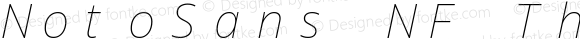 NotoSans NF Thin Italic