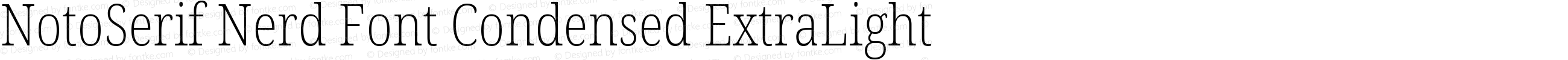 Noto Serif Condensed ExtraLight Nerd Font Complete