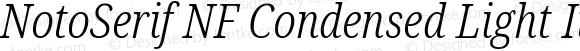 NotoSerif NF Condensed Light Italic