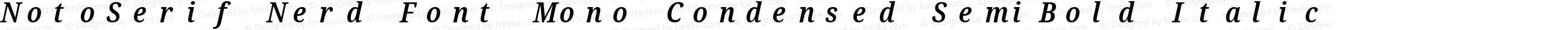 NotoSerif Nerd Font Mono Condensed SemiBold Italic