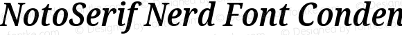 NotoSerif Nerd Font Condensed SemiBold Italic