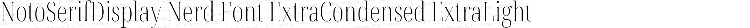 NotoSerifDisplay Nerd Font ExtraCondensed ExtraLight