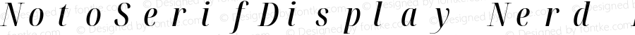 Noto Serif Display ExtraCondensed Medium Italic Nerd Font Complete Mono