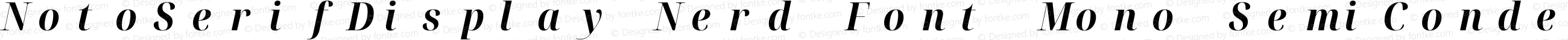 NotoSerifDisplay Nerd Font Mono SemiCondensed Bold Italic