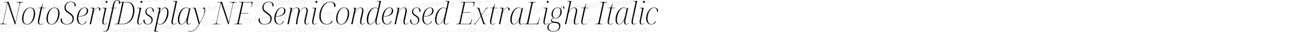 Noto Serif Display SemiCondensed ExtraLight Italic Nerd Font Complete Windows Compatible