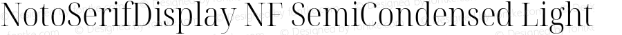 Noto Serif Display SemiCondensed Light Nerd Font Complete Windows Compatible