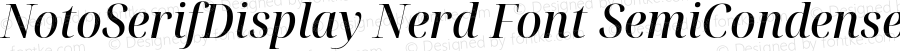 Noto Serif Display SemiCondensed Medium Italic Nerd Font Complete