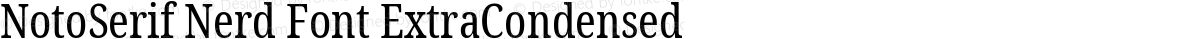 NotoSerif Nerd Font ExtraCondensed