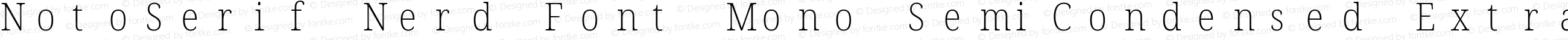 NotoSerif Nerd Font Mono SemiCondensed ExtraLight