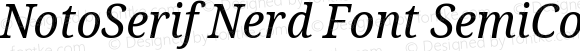 NotoSerif Nerd Font SemiCondensed Italic