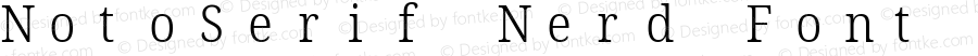 Noto Serif SemiCondensed Light Nerd Font Complete Mono