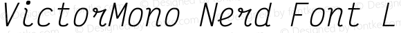 VictorMono Nerd Font Light Italic