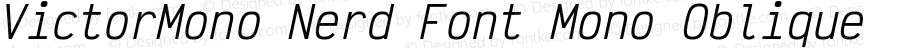 Victor Mono Oblique Nerd Font Complete Mono