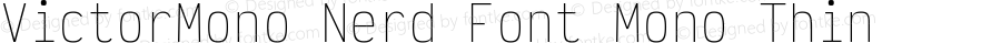 Victor Mono Thin Nerd Font Complete Mono