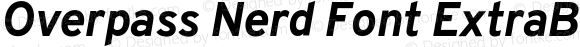 Overpass ExtraBold Italic Nerd Font Complete