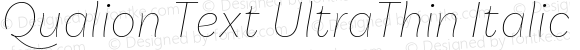 Qualion Text UltraThin Italic