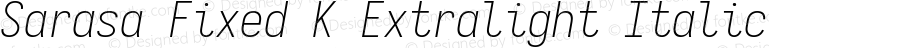 Sarasa Fixed K Extralight Italic