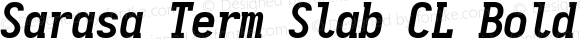 Sarasa Term Slab CL Bold Italic