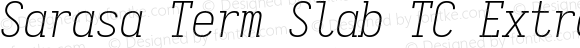 Sarasa Term Slab TC Extralight Italic