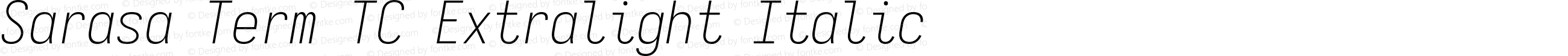 Sarasa Term TC Extralight Italic