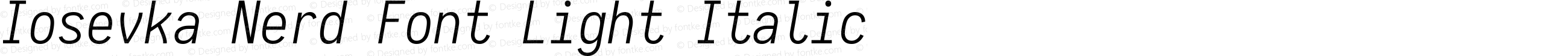 Iosevka Nerd Font Light Italic