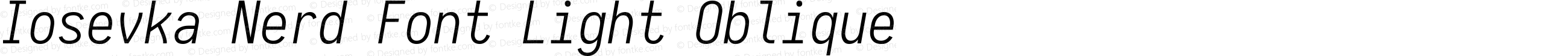 Iosevka Light Oblique Nerd Font Complete