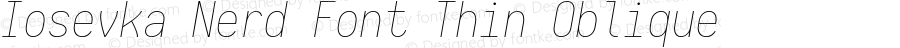 Iosevka Thin Oblique Nerd Font Complete