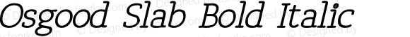 Osgood Slab Bold Italic