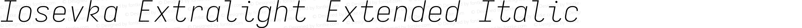 Iosevka Extralight Extended Italic