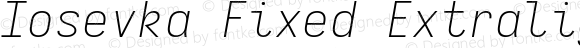 Iosevka Fixed Extralight Extended Italic