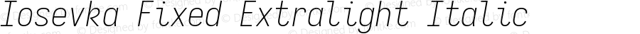 Iosevka Fixed Extralight Italic