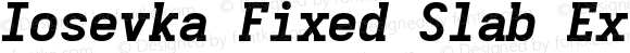 Iosevka Fixed Slab Extrabold Extended Oblique